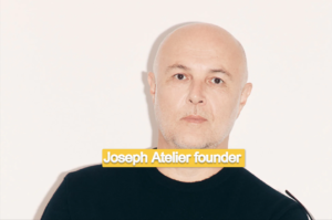 Learn how Joseph Atelier founder shaped the “Brand”