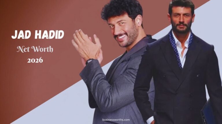 Jad Hadid Net Worth 2026: From Orphanage to Global Luxury Icon